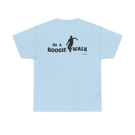 Do A Boogiewalk - Boogie Brand Tshirt