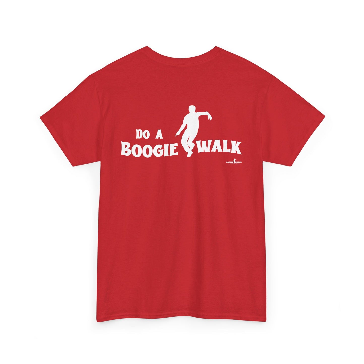 Do A Boogiewalk - Boogie Brand Tshirt