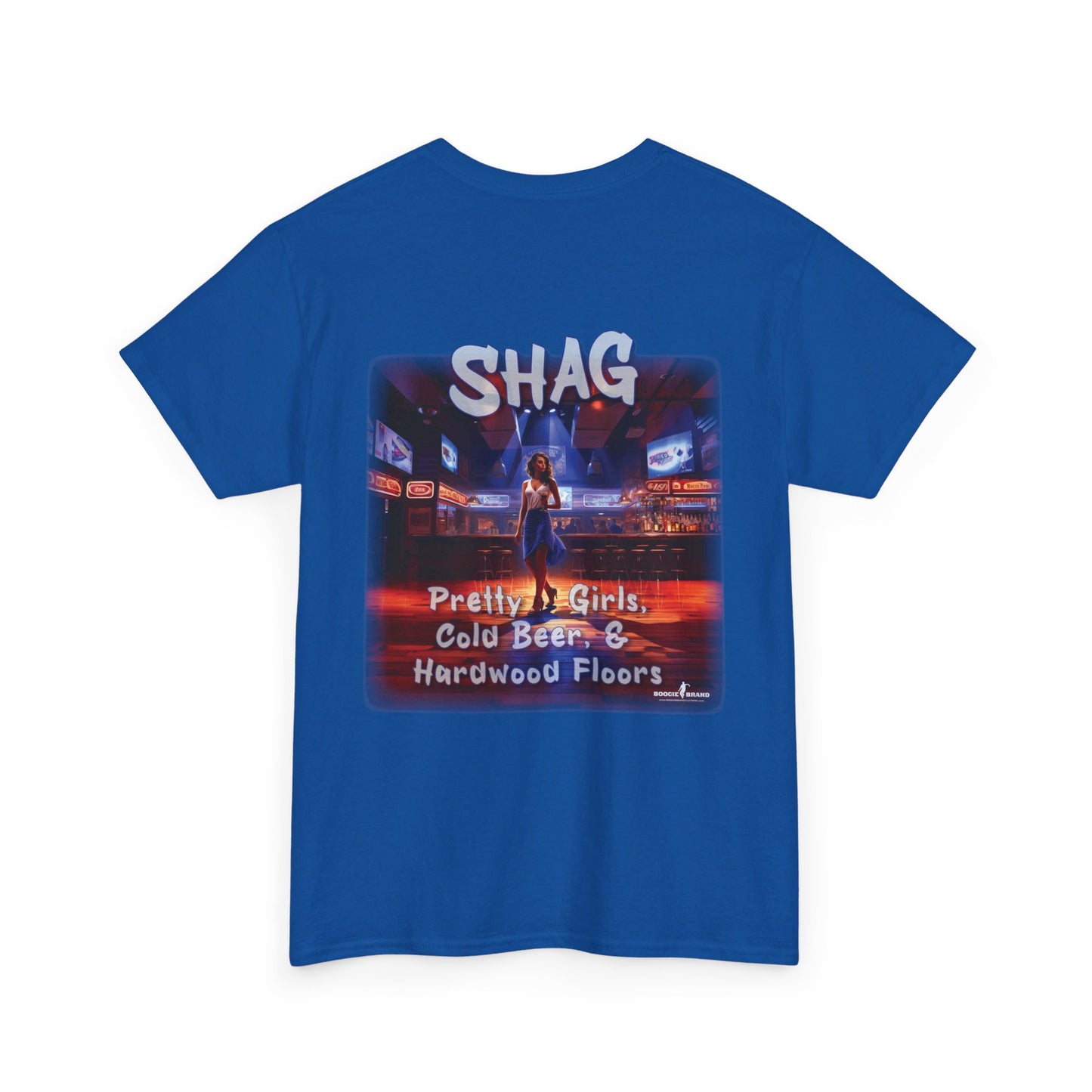 Shag: Pretty Girls, Cold Beer, Hardwood Floors - Boogie Brand TShirt