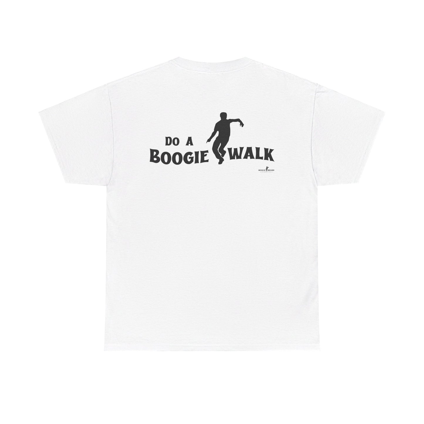 Do A Boogiewalk - Boogie Brand Tshirt