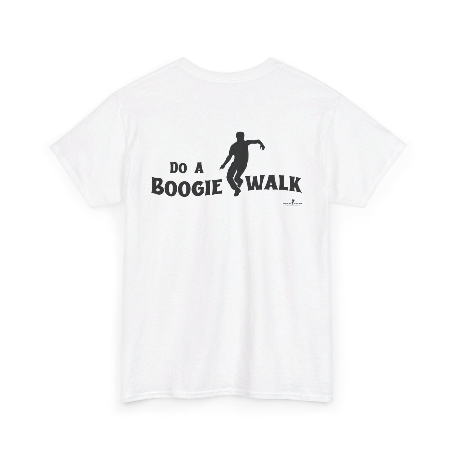 Do A Boogiewalk - Boogie Brand Tshirt