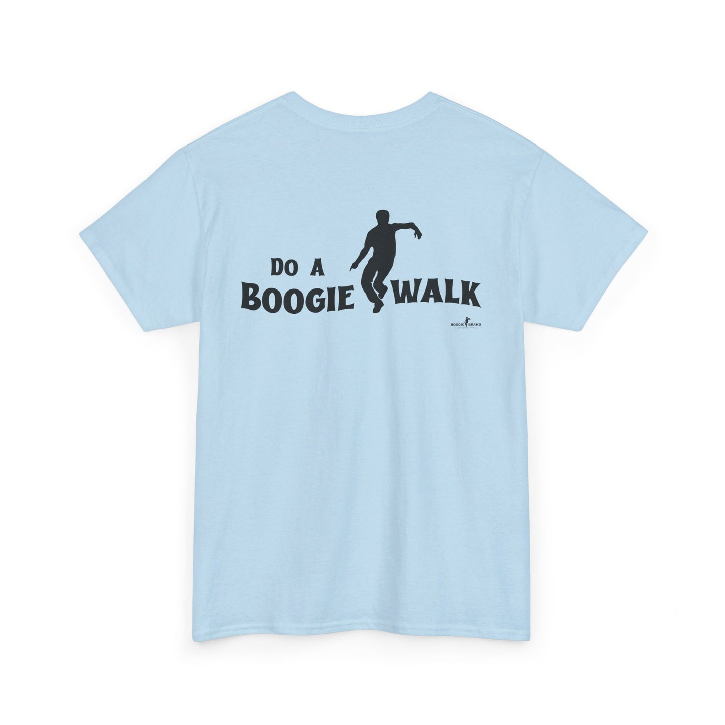 Do A Boogiewalk - Boogie Brand Tshirt