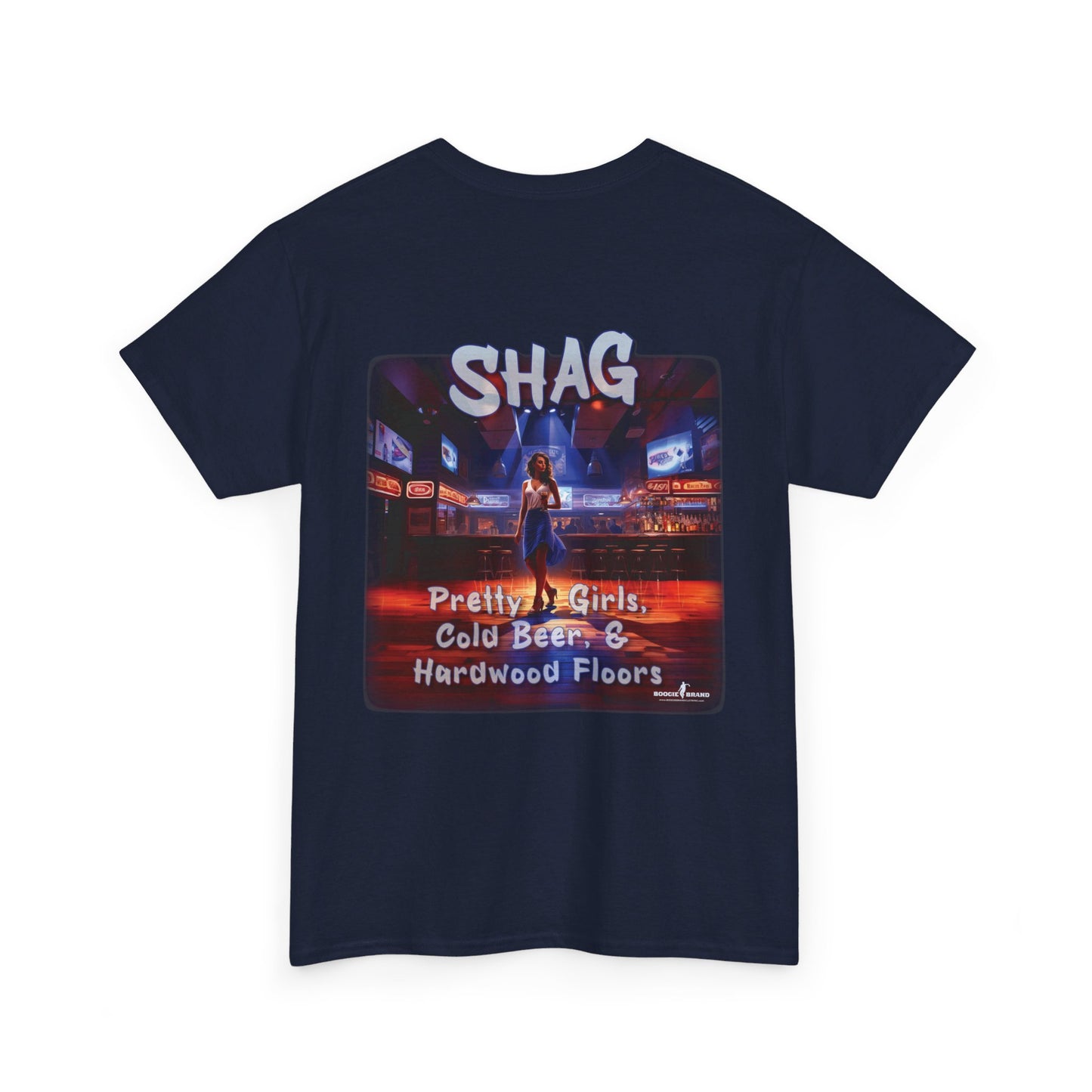 Shag: Pretty Girls, Cold Beer, Hardwood Floors - Boogie Brand TShirt