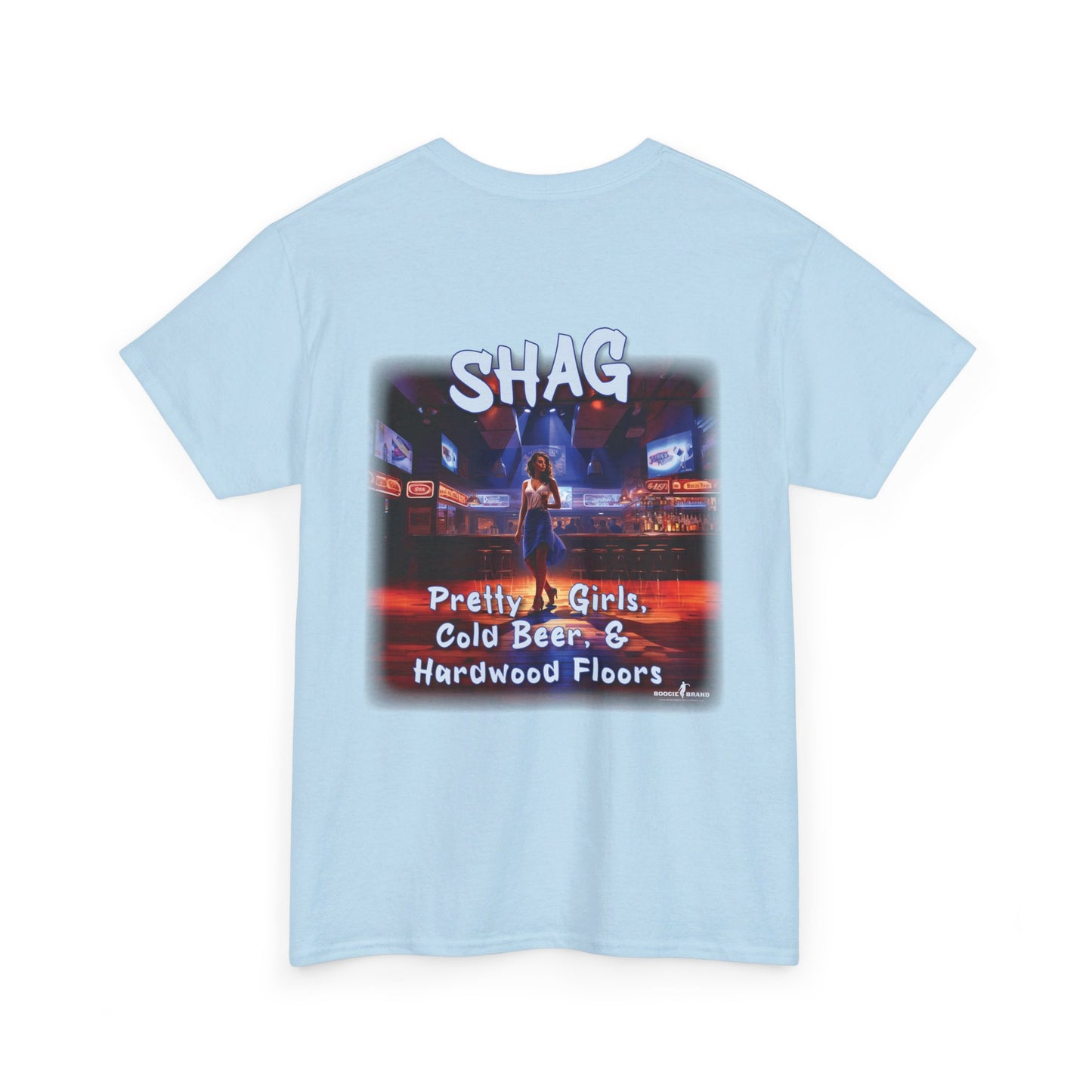 Shag: Pretty Girls, Cold Beer, Hardwood Floors - Boogie Brand TShirt